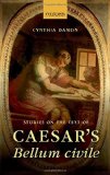 Studies on the text of Caesar's Bellum civile 