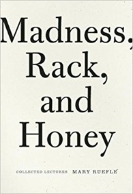 Madness, Rack, and Honey: Collected Lectures