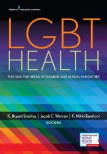 book cover image of LGBT Health: Meeting the Needs of Gender and Sexual Minorities