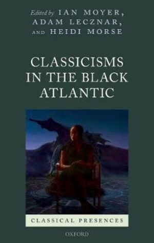Classicisms in the Black Atlantic
