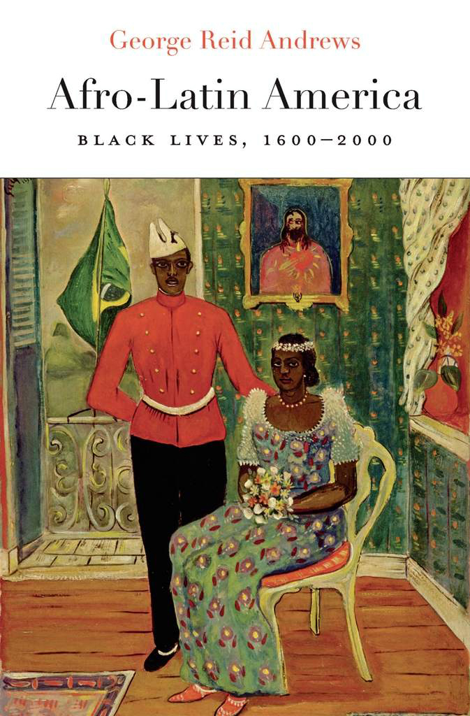 Afro-Latin America : Black Lives, 1600-2000 – UC Berkeley Library Update