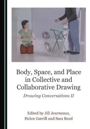 Body Space and Place in Collective and Collaborative Drawing