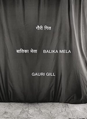 Balika mela by Gauri Gill