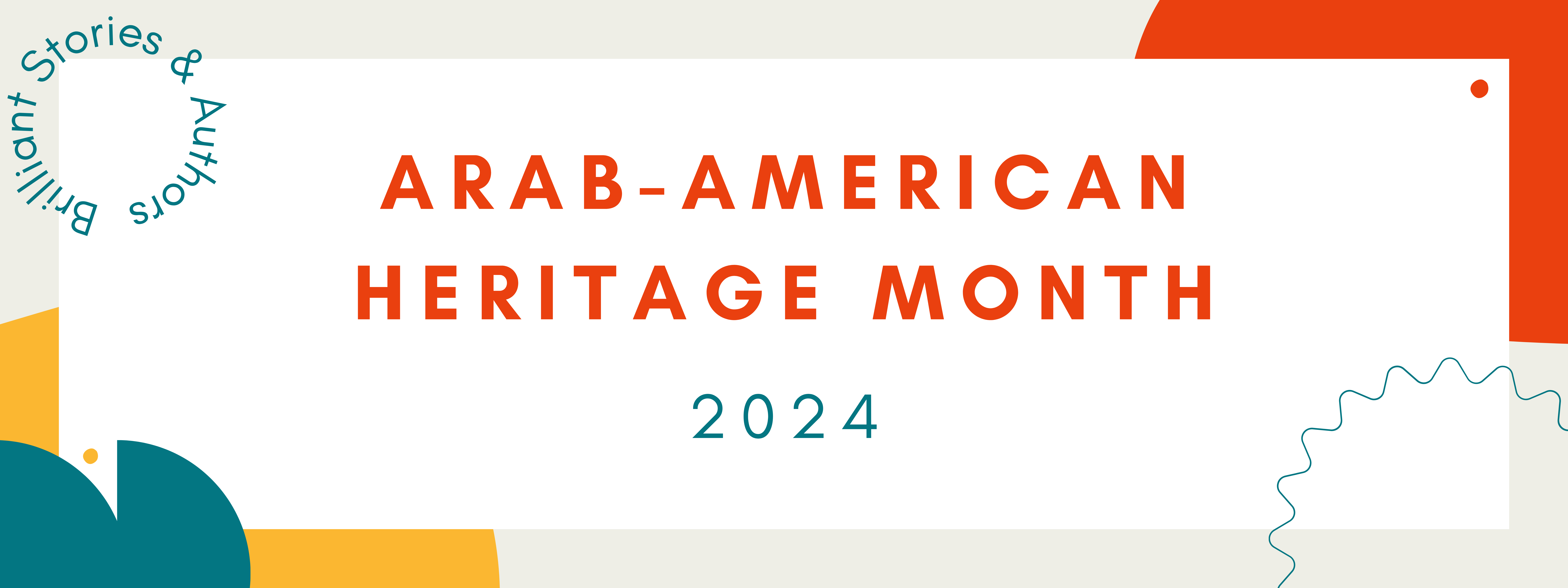 Arab American Heritage Month 2024