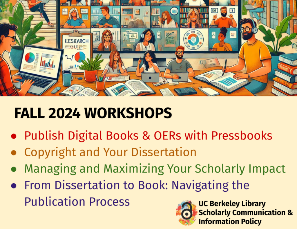 A promotional graphic for "Fall 2024 Workshops" organized by the UC Berkeley Library's Scholarly Communication & Information Policy office. The illustration features a diverse group of people working in a library or academic setting, some of whom are engaging in online meetings via a large screen. The image is colorful and vibrant, with various academic tools such as laptops, books, and charts scattered around. 