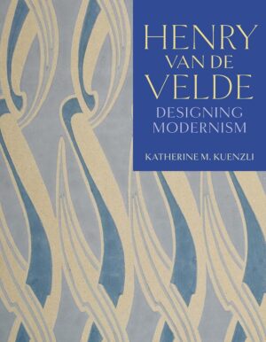 Henry van de Velde; Designing Modernism