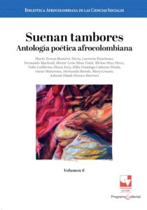 Suenan tambores. Antología poética afrocolombiana.