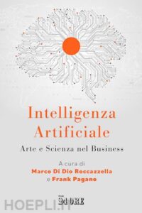 Intelligenza artificiale. Arte e scienza nel business